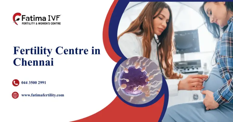 Fertility Centre in Chennai